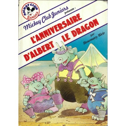 Mickey Club Juniors L'Anniversaire d'Albert le Dragon Livre d'occasion