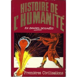 Histoire de l'Humanité en Bande Dessinée Premières Civilisations BD d'occasion