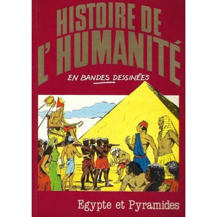 Histoire de l'Humanité en Bande Dessinée Egypte et Pyramides BD d'occasion