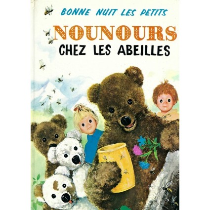 Bibliothèque Rose Bonne Nuit les petits Nounours chez les abeilles Livre d'occasion Bibliothèque Rose