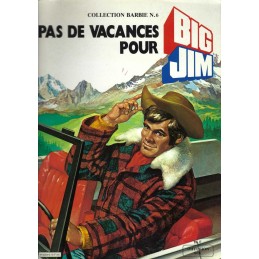 Pas de Vacances pour Big Jim Livre d'occasion