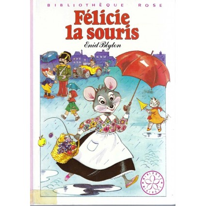 Bibliothèque Rose Félicie la Souris d'occasion Bibliothèque Rose