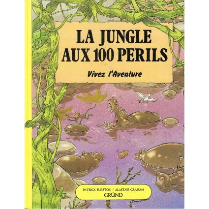 Vivez l'aventure La Jungle aux 100 Périls Livre-Jeu d'occasion