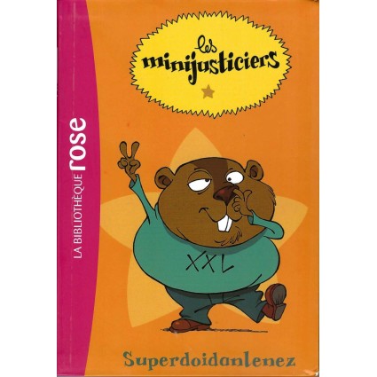 Les Minijusticiers Superdoidanslenez Livre d'occasion Bibliothèque Rose