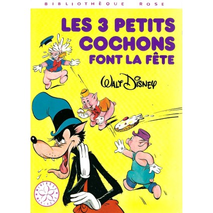 Disney Les 3 Petits Cochons Font la fête Livre d'occasion Bibliothèque Rose