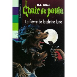 Chair de Poule La Fièvre de la pleine Lune Used book
