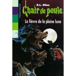 Chair de Poule La Fièvre de la pleine Lune Livre d'occasion