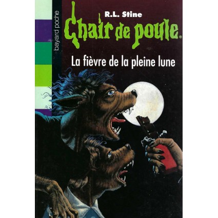 Chair de Poule La Fièvre de la pleine Lune Used book