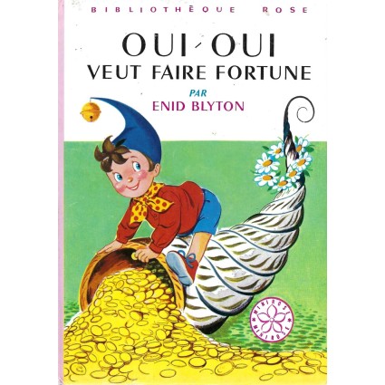 Oui-Oui Oui-Oui veut faire Fortune Gebrauchtbuch