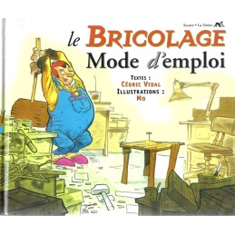 Le Bricolage Mode d'emploi Gebrauchtbuch