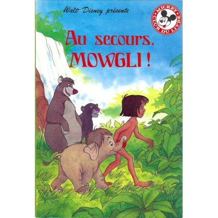 Mickey Club du livre Au secours, Mowgli! Livre d'occasion