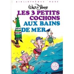 Les 3 Petits Cochons aux bains de mer Livre d'occasion Bibliothèque Rose