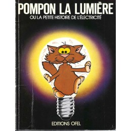 Pompon la lumière ou la Petite Histoire de l'Electricité Pre-owned book