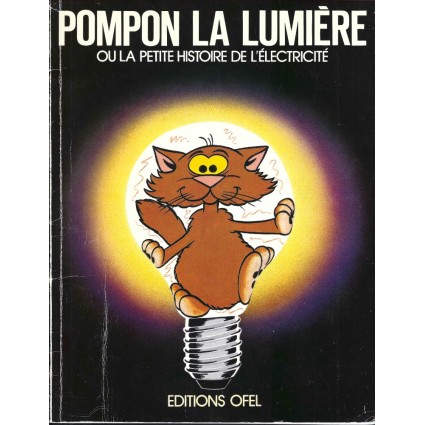 Pompon la lumière ou la Petite Histoire de l'Electricité Pre-owned book