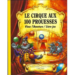 Vivez l'aventure Le Cirque aux 100 Prouesses Pre-owned Game book